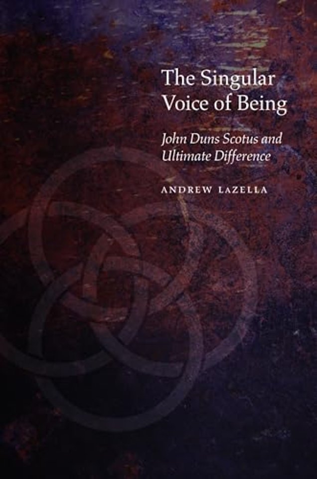 The Singular Voice of Being – John Duns Scotus and Ultimate Difference