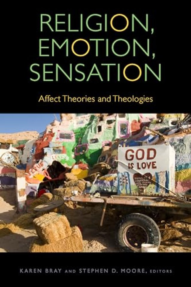 Religion, Emotion, Sensation – Affect Theories and Theologies