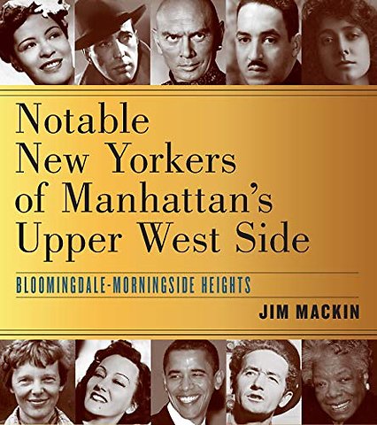 Notable New Yorkers of Manhattan's Upper West Side
