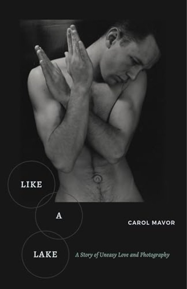 Like a Lake – A Story of Uneasy Love and Photography
