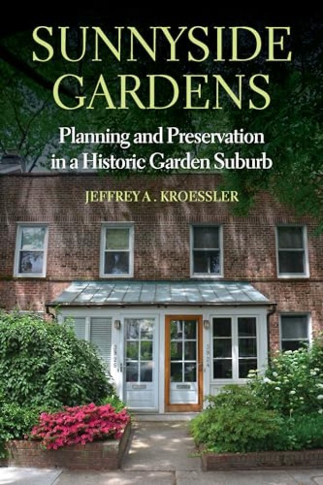 Sunnyside Gardens – Planning and Preservation in a Historic Garden Suburb
