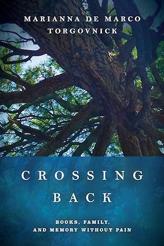 Crossing Back – Books, Family, and Memory Without Pain