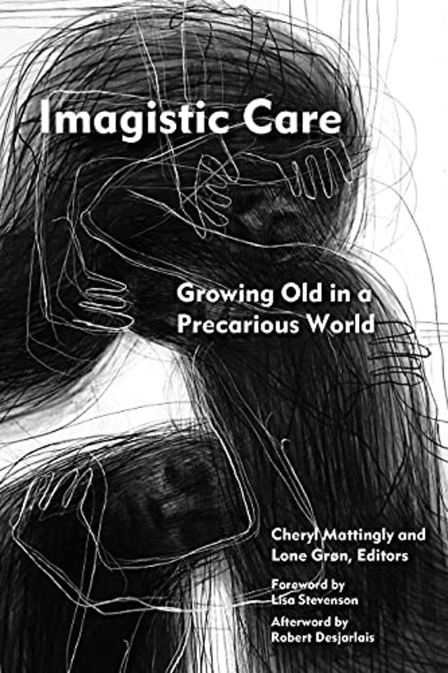 Imagistic Care – Growing Old in a Precarious World