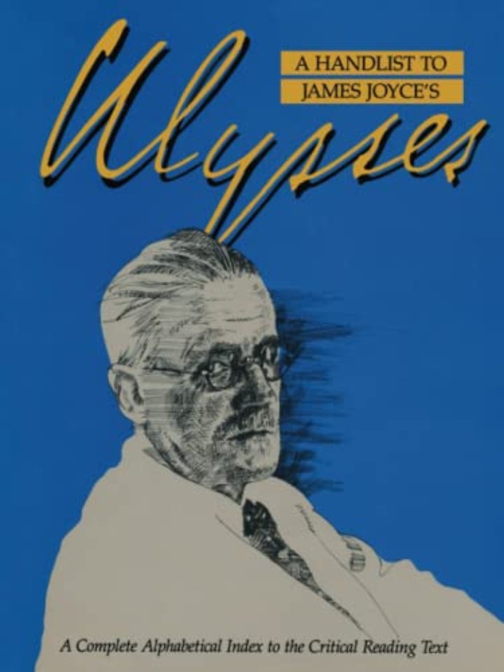 Handlist to James Joyce's Ulysses