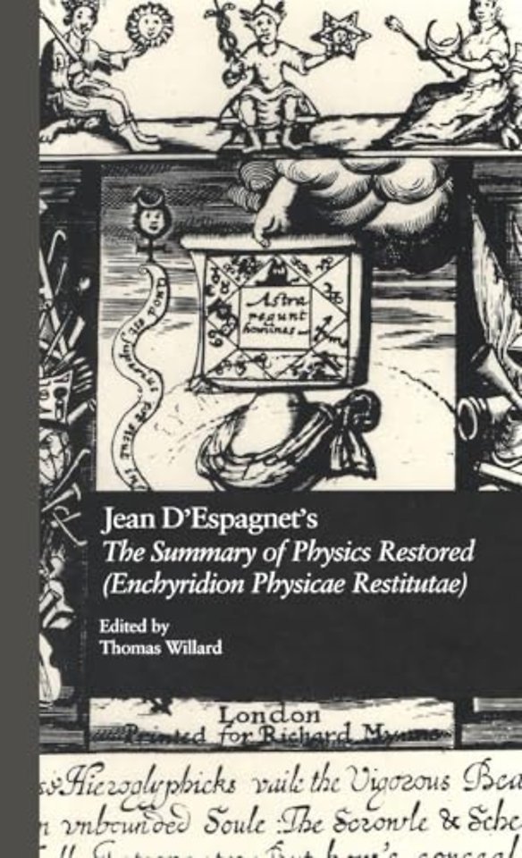 Jean D'Espagnet's The Summary of Physics Restored (Enchyridion Physicae Restitutae)