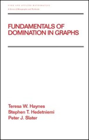 Fundamentals of Domination in Graphs