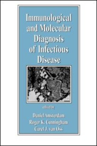 Immunological and Molecular Diagnosis of Infectious Disease