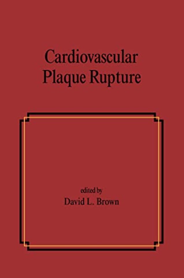 Cardiovascular Plaque Rupture