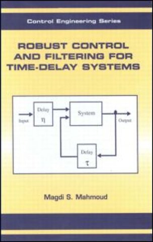 Robust Control and Filtering for Time-Delay Systems