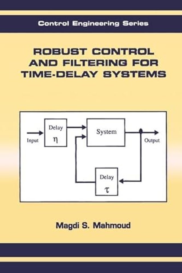 Robust Control and Filtering for Time-Delay Systems