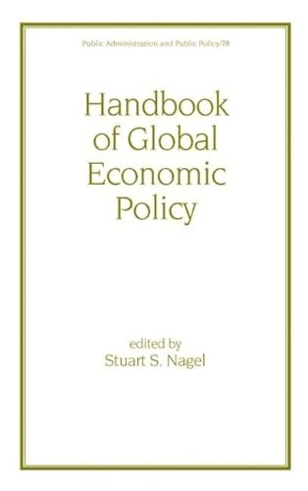 Handbook of Global Economic Policy