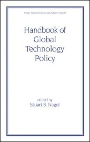 Handbook of Global Technology Policy