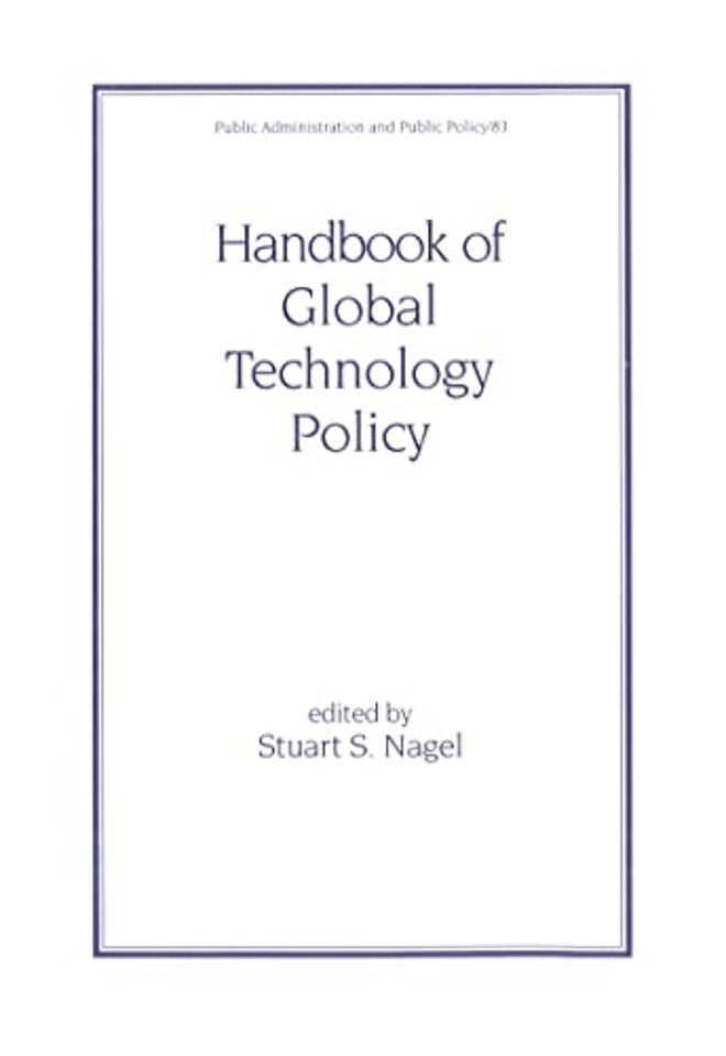 Handbook of Global Technology Policy