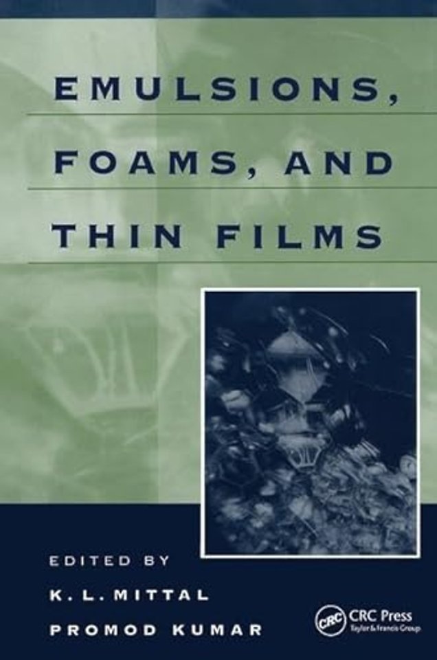 Emulsions, Foams, and Thin Films