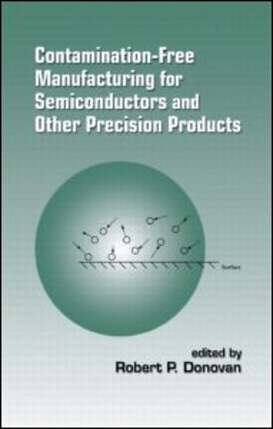 Contamination-Free Manufacturing for Semiconductors and Other Precision Products