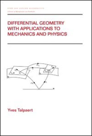 Differential Geometry with Applications to Mechanics and Physics