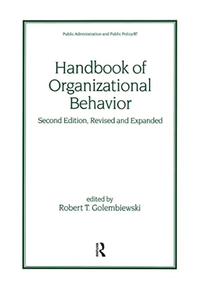 Handbook of Organizational Behavior, Revised and Expanded