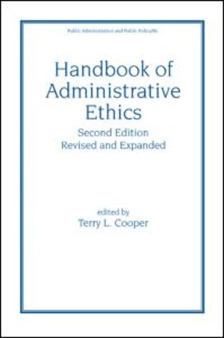 Handbook of Administrative Ethics