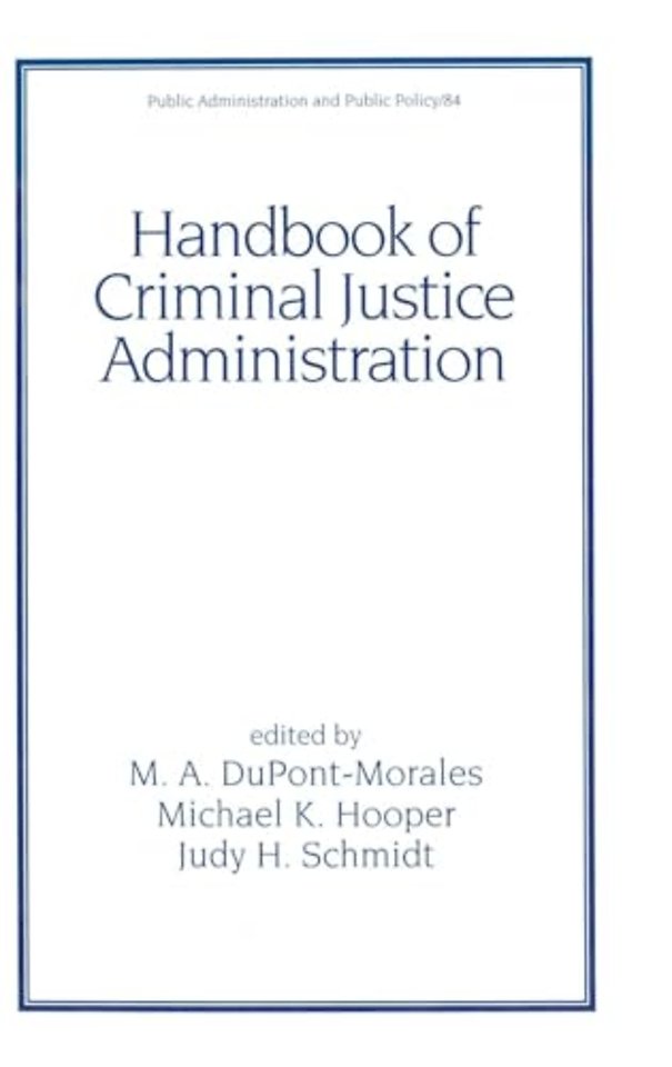 Handbook of Criminal Justice Administration