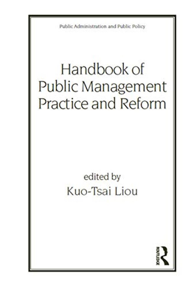 Handbook of Public Management Practice and Reform