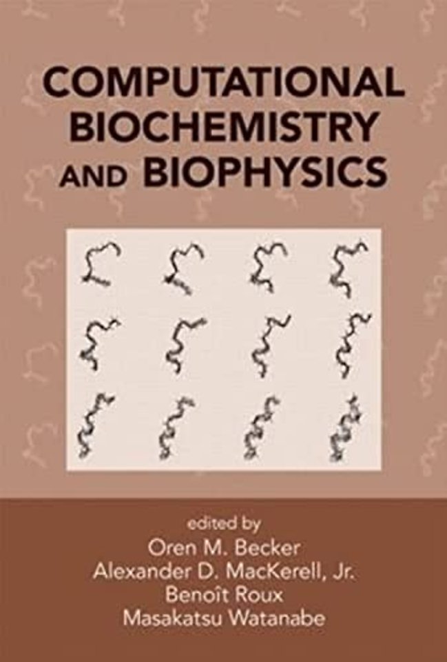 Computational Biochemistry and Biophysics