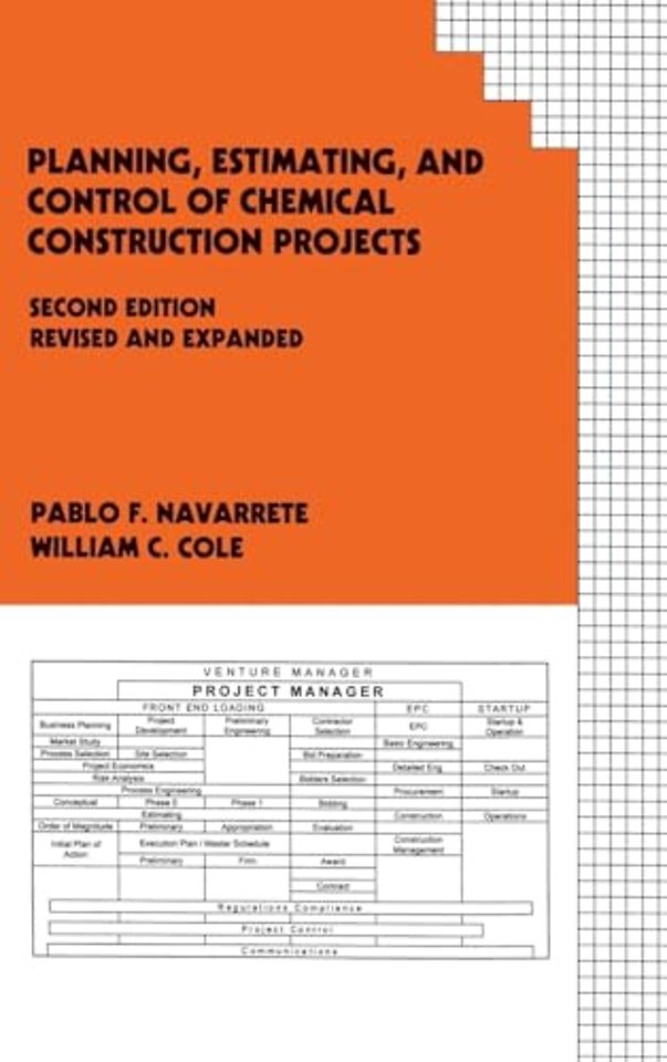 Planning, Estimating, and Control of Chemical Construction Projects
