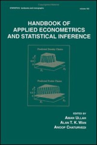 Handbook Of Applied Econometrics And Statistical Inference