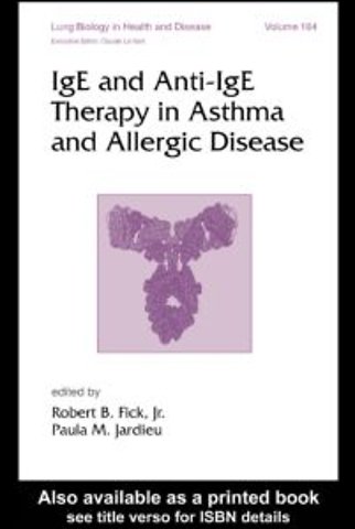 IgE and Anti-IgE Therapy in Asthma and Allergic Disease