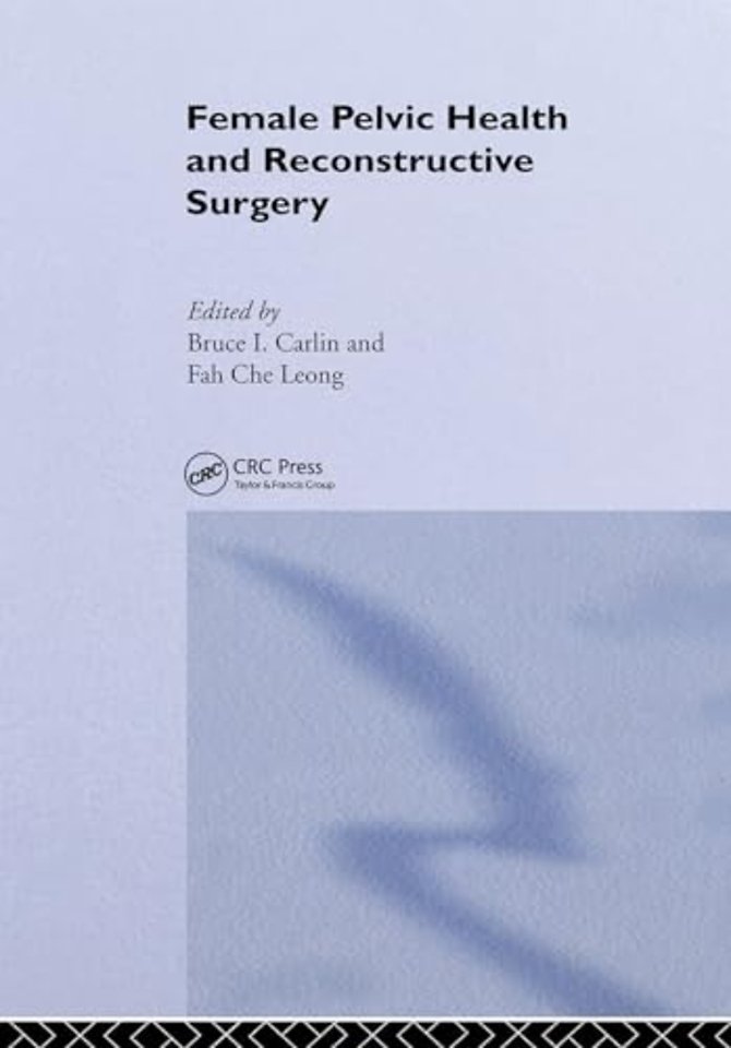 Female Pelvic Health and Reconstructive Surgery