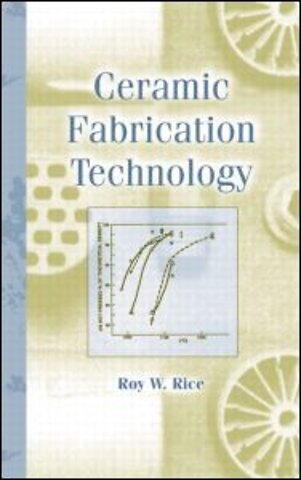 Ceramic Fabrication Technology