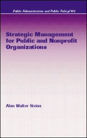 Strategic Management for Public and Nonprofit Organizations