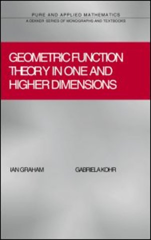 Geometric Function Theory in One and Higher Dimensions