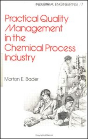 Practical Quality Management in the Chemical Process Industry