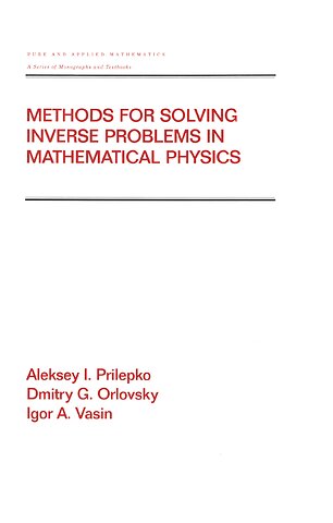 Methods for Solving Inverse Problems in Mathematical Physics