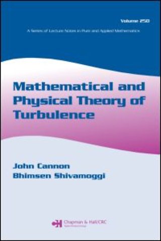 Mathematical and Physical Theory of Turbulence, Volume 250