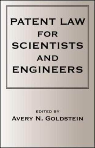 Patent Laws for Scientists and Engineers