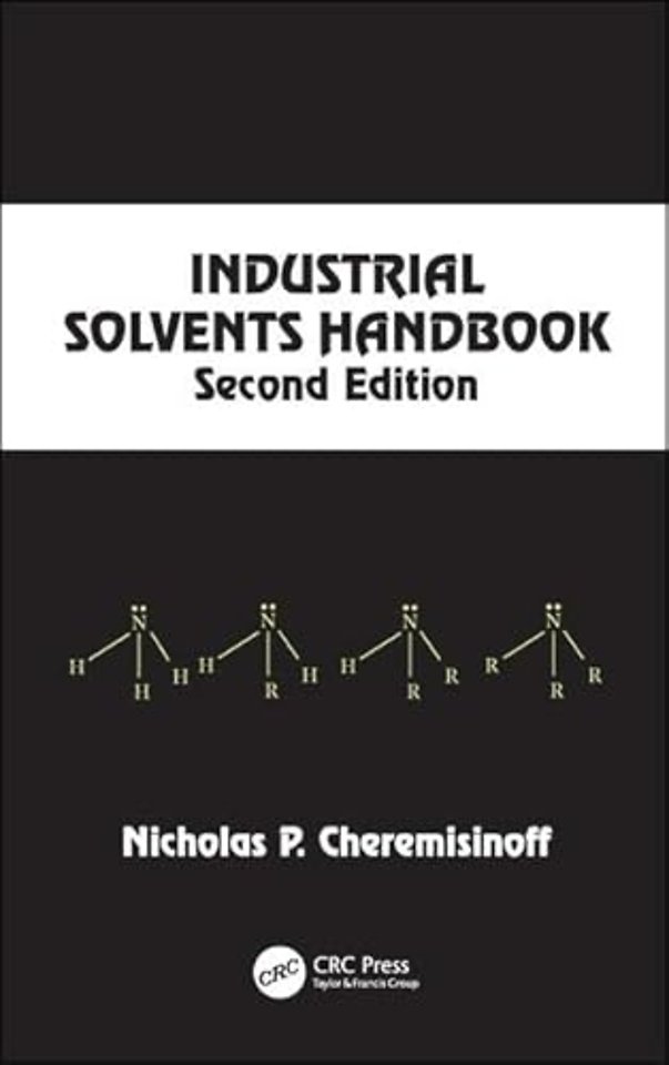 Industrial Solvents Handbook, Revised And Expanded
