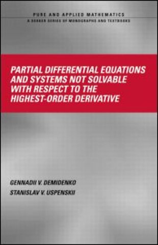 Partial Differential Equations And Systems Not Solvable With Respect To The Highest-Order Derivative