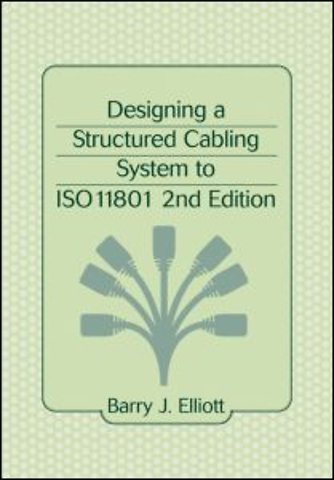 Designing a Structured Cabling System to ISO 11801