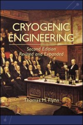 Cryogenic Engineering, Revised and Expanded