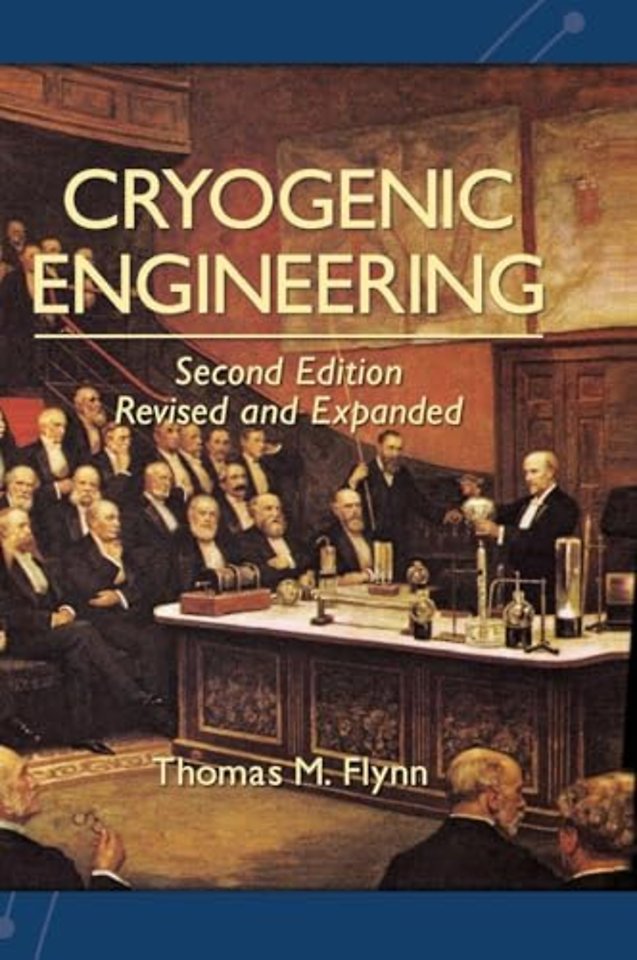 Cryogenic Engineering, Revised and Expanded
