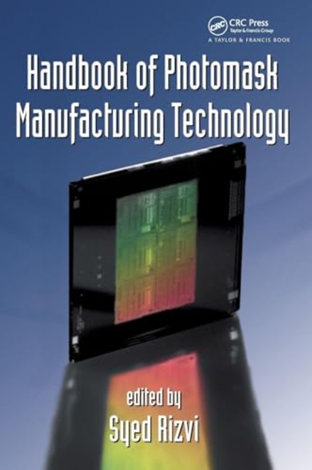 Handbook of Photomask Manufacturing Technology