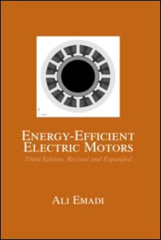 Energy-Efficient Electric Motors, Revised and Expanded