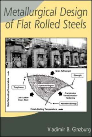 Metallurgical Design of Flat Rolled Steels