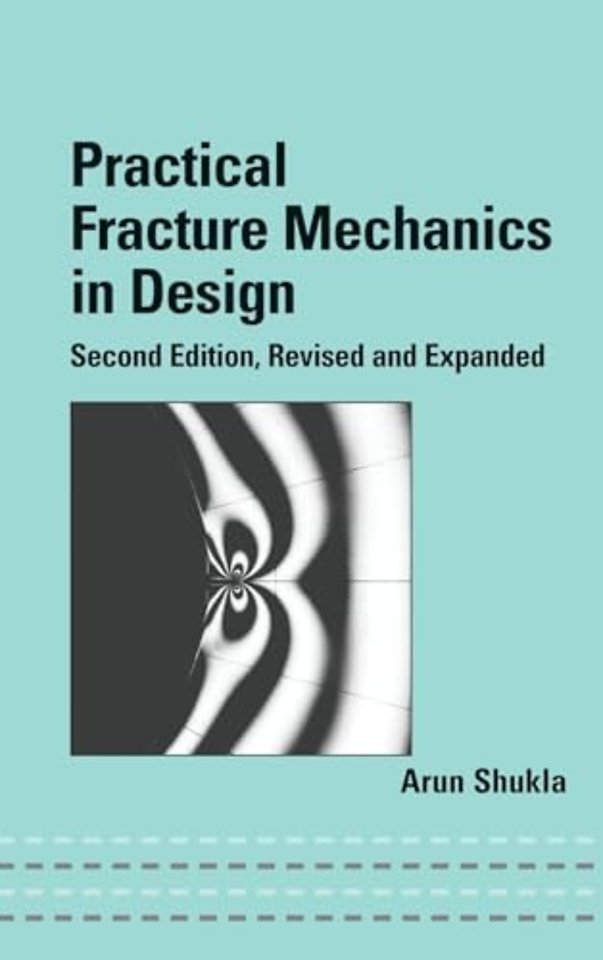 Practical Fracture Mechanics in Design