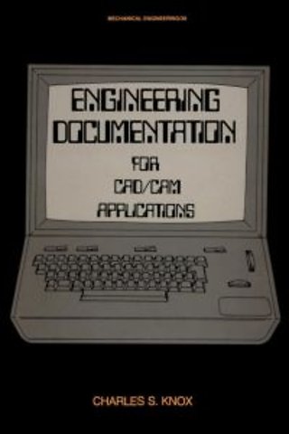 Engineering Documentation for CAD/CAM Applications