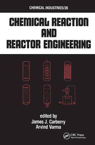 Chemical Reaction and Reactor Engineering