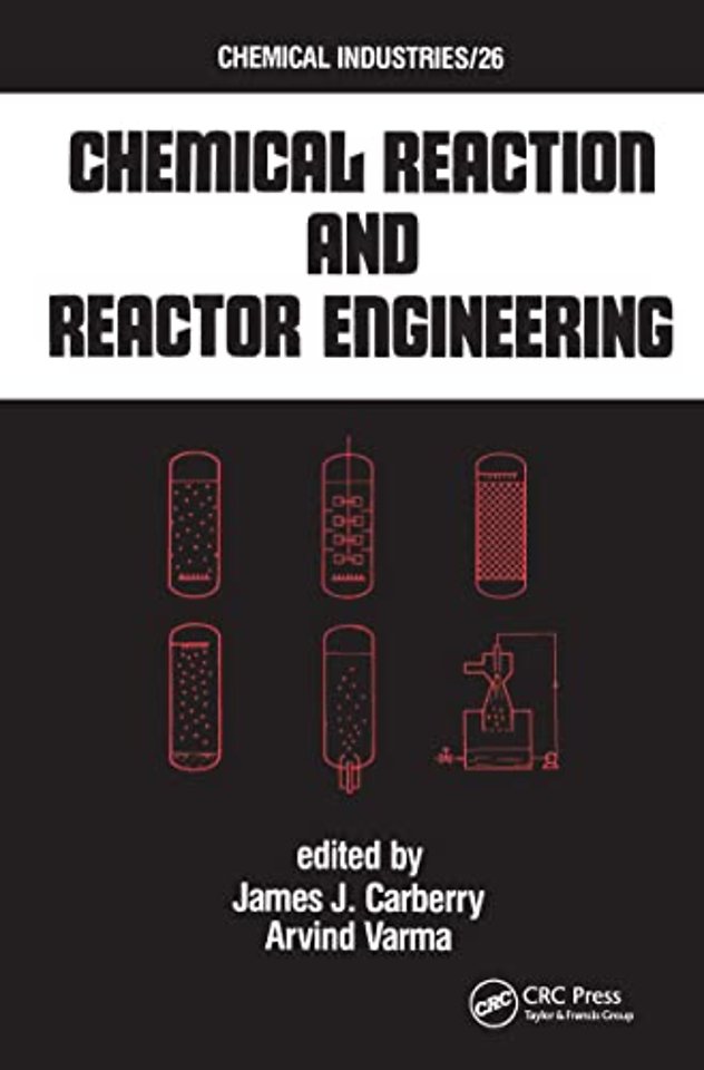 Chemical Reaction and Reactor Engineering