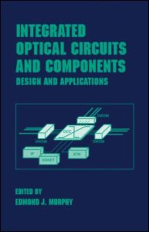 Integrated Optical Circuits and Components
