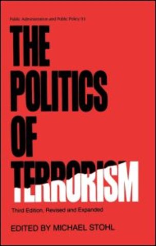 Politics of Terrorism, Third Edition,